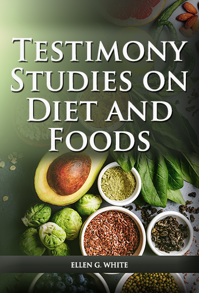 testimony studies on diet and foods egw
